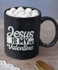 Jesus Is My Valentine, Valentines Mug, I Love You Mug, Jesus Is King, Christian Valentine Mug, Retro Valentine