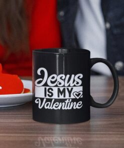 Jesus Is My Valentine, Valentines Mug, I Love You Mug, Jesus Is King, Christian Valentine Mug, Retro Valentine