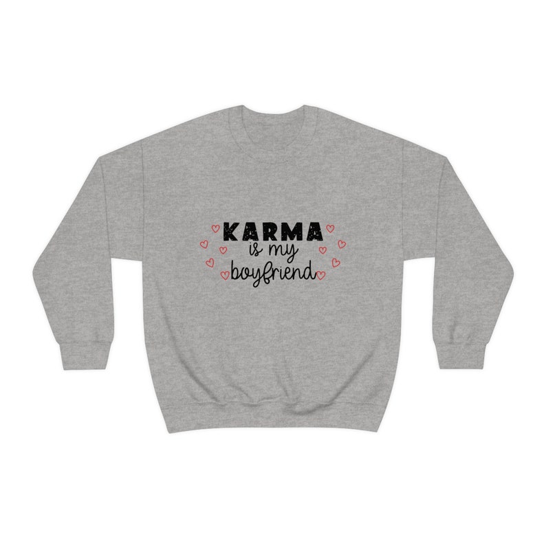 Karma is My Girlfriend Valentine's Day Sweatshirt Unisex Crewneck Sweatshirt Funny Valentine Sweatshirt Taylor Swift - Image 3