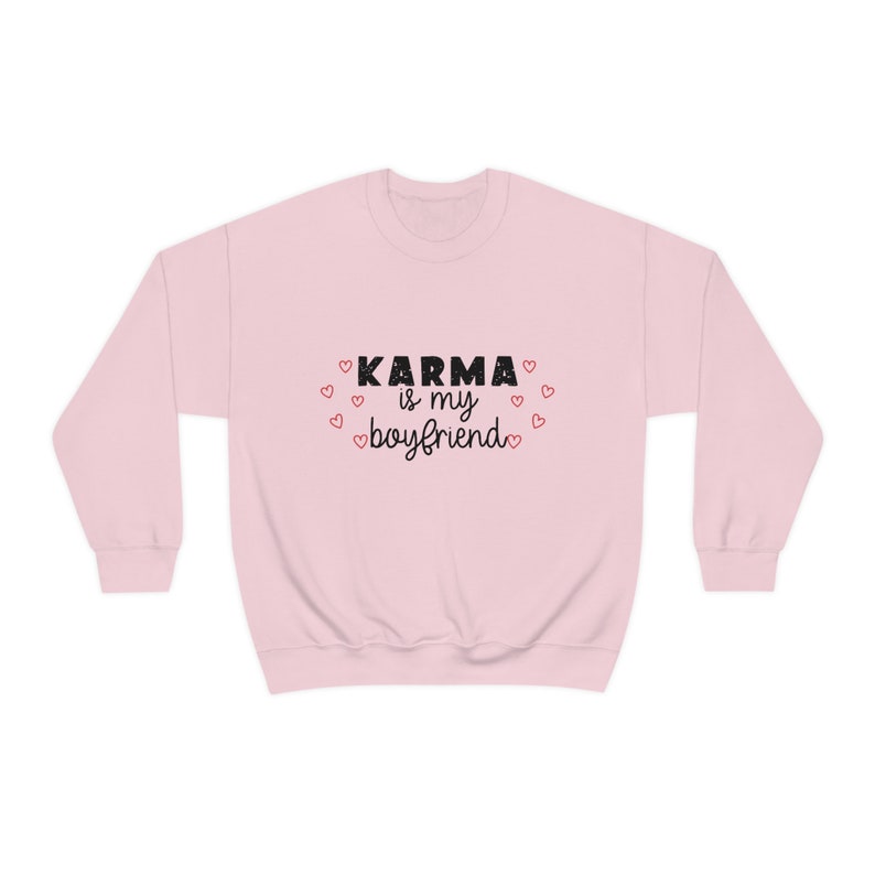 Karma is My Girlfriend Valentine's Day Sweatshirt Unisex Crewneck Sweatshirt Funny Valentine Sweatshirt Taylor Swift - Image 4