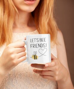 Lets Bee Friends Mug, Bee Mug Gift For Friend, Ceramic Mug For Valentine, Valentine Mug For Him, Coffee Mug For Her
