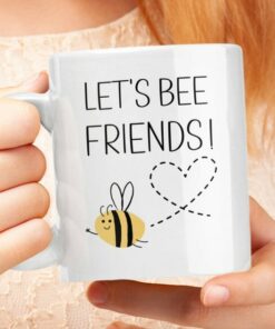 Lets Bee Friends Mug, Bee Mug Gift For Friend, Ceramic Mug For Valentine, Valentine Mug For Him, Coffee Mug For Her