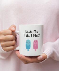 Lick Me Till I Melt Valentine Mug - Naughty Valentine Mug - Funny Valentine Mug - Ice Cream Valentine Mug