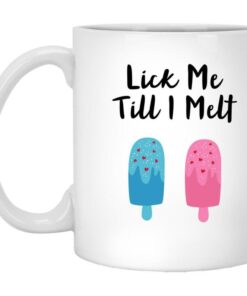 Lick Me Till I Melt Valentine Mug - Naughty Valentine Mug - Funny Valentine Mug - Ice Cream Valentine Mug