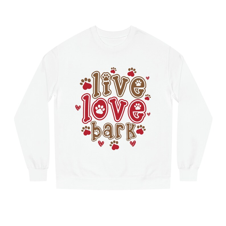 Live love Bark Sweatshirt, Valentines Sweatshirt, Unisex Crew Neck Sweatshirt, Trending Sweatshirt - Image 3