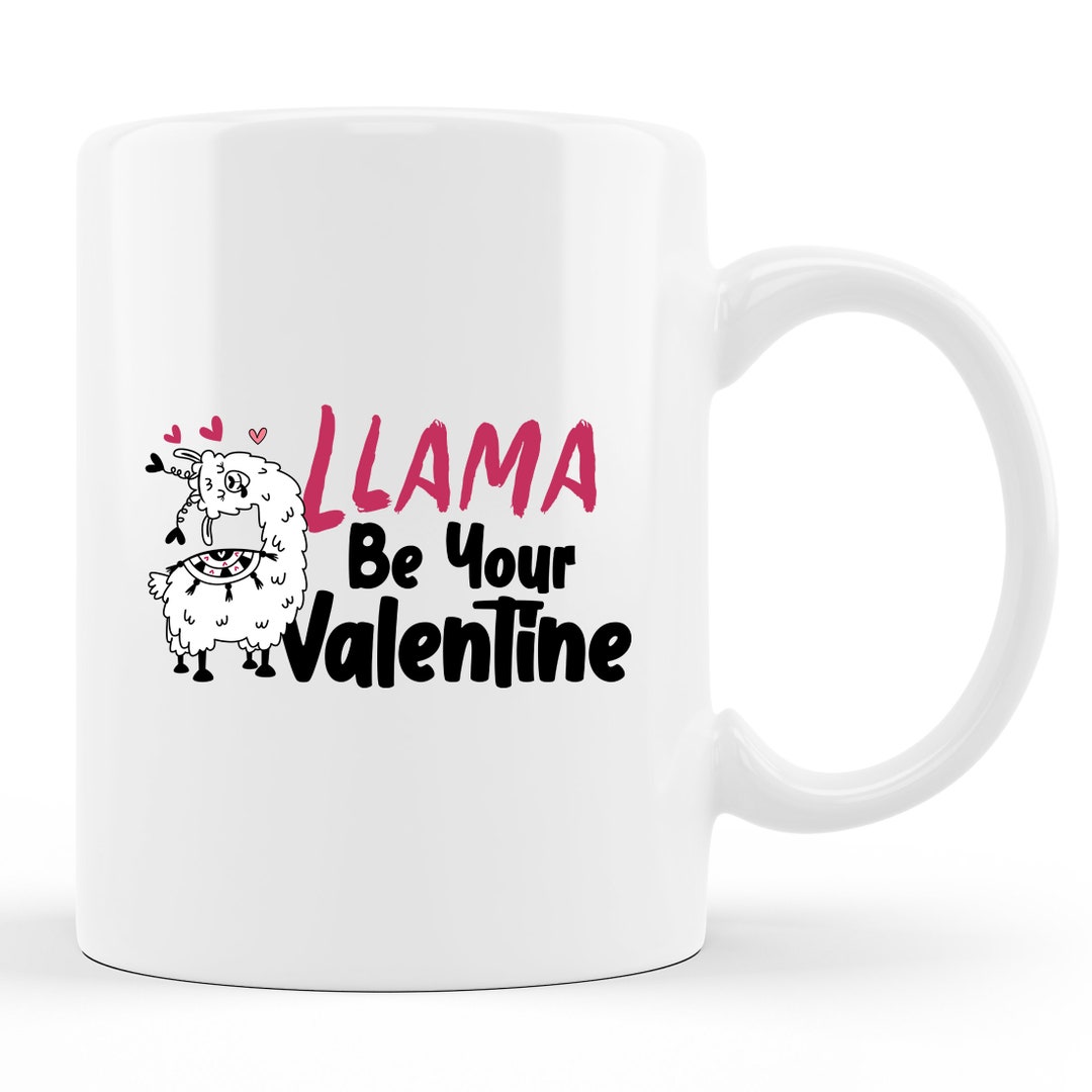Llama Valentine Mug, Llama Valentine Gift, Valentines Day Mug, Valentines Mug, Valentines Party, Llama Mug, Alpaca Mug