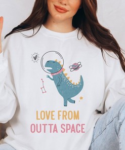 Love From Outta Space Sweater, Cute Dinosaur Sweatshirt, Love Sweatshirt, Valentines Day Gift for Girlfriend, Valentine Sweater, Vday Gift