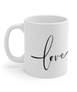 Love Mug, Love Cup, Christian Mug, Coffee Mug, Inspirational Gift, Tea Cup