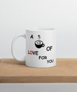 Love Mug, Personalized Mug, Cup Of Love For You Mug, Sending Love Gift, Friendship Mug, Gift For Her