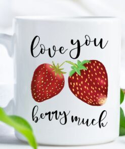 Love You Berry Much Coffee Mug For Valentine's Day, Couples Gift, Funny Puns, Strawberry Cup, Gift For Him Or Her