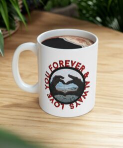 Love You Forever And Always Mug, Valentine Mug, Love You Gift, Valentines Gift, Wife Gift, Husband, Girlfriend