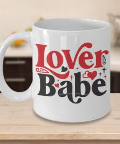 Lover Babe Valentine Mug, Mugs, Mug Mom, Mug Dad, Sweetheart, Mug Girlfriend, Mug Boyfriend, Valentines Day