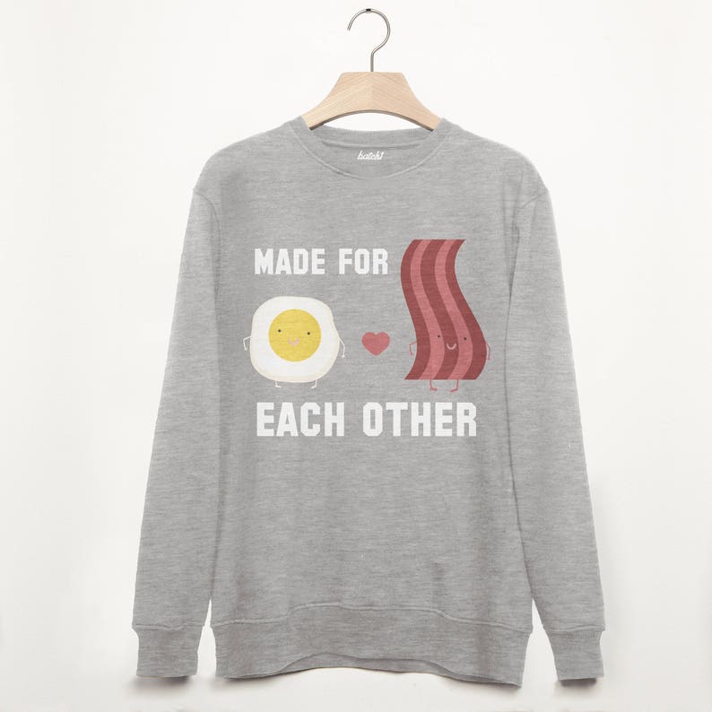 Made For Each Other Unisex Slogan Sweatshirt - Image 2