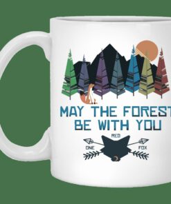 May The Forest Be With You One Red Fox Mug Gifts for Friends, Gifts for Valentine Day, Coulpe Gifts