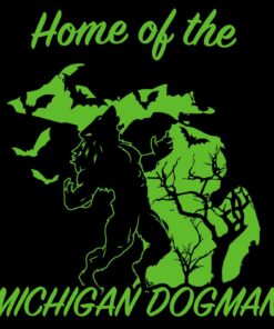 Michigan Dogman - Cryptid Hunting Horror Shirt Sweatshirt Pullover Hoodie Reprinted Full Color Full Size