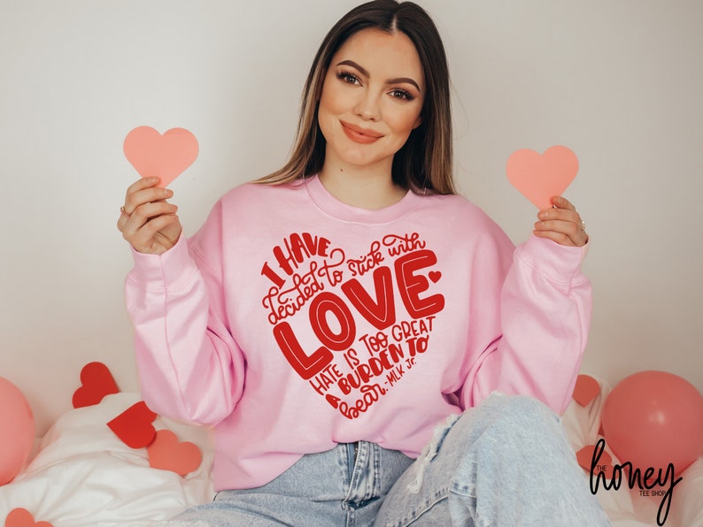 Mlk Love Quote Sweatshirt, Mlk Day Crewneck, Black History Month Mlk T-Shirt, Valentine's Day Shirt - Image 2