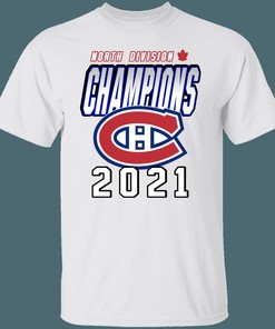 Montreal Canadiens 2021 North Division Champions NHL T-Shirt Sweatshirt Hoodie Gifts for Fans
