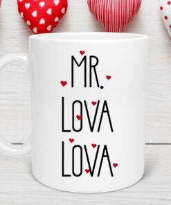 Mr. Lova Lova Valentine's Mug, Funny Mug, Valentines Day Mug, Husband Mug, Boyfriend Mug, Valentines Gift, Music Lover Gift