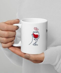 Mug With Saying For Yourself Or A Friend On Valentine's Day