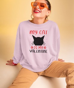 My Cat Is My Valentine Unisex Sweatshirt Valentines Day Gift For Her Women Heart Love Partner Be My Valentine Retro Cute