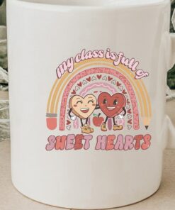 My Class Is Full Of Sweet Hearts Coffee Mug, Personalized Gift For Teachers, Retro Valentines Mug, Teacher Valentine Mug