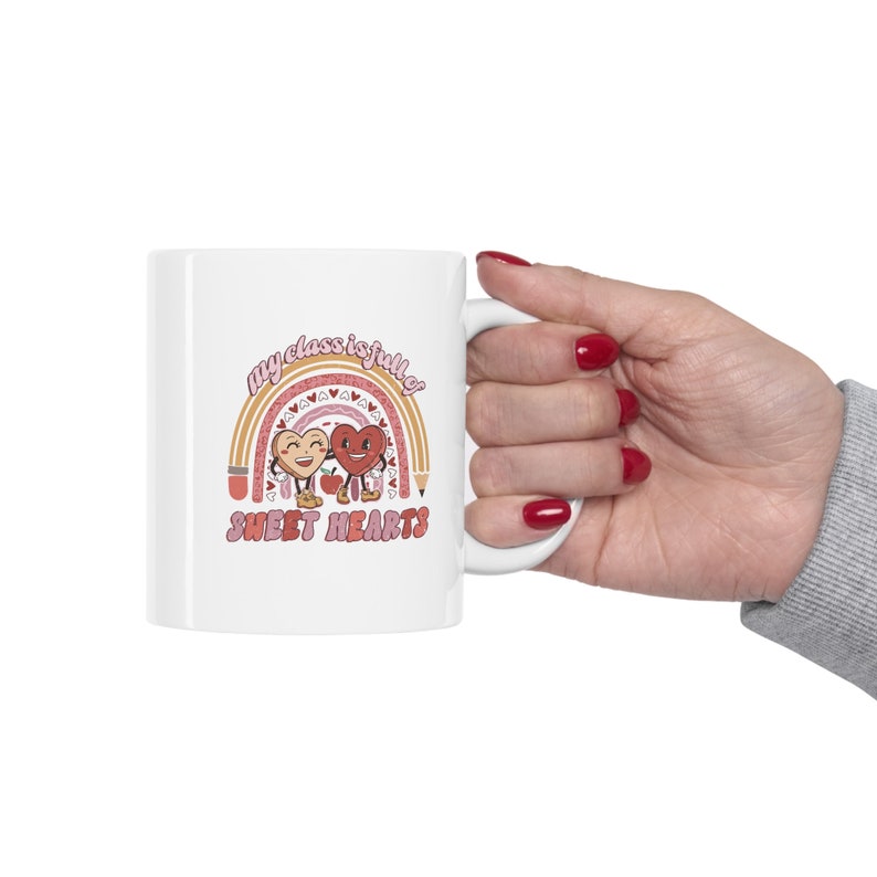 My Class Is Full Of Sweet Hearts Coffee Mug, Personalized Gift For Teachers, Retro Valentines Mug, Teacher Valentine Mug