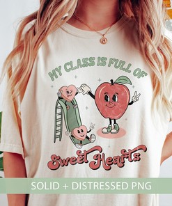 "My Class is Full of Sweet Hearts" Pre-K Teacher Valentine's Day PNG