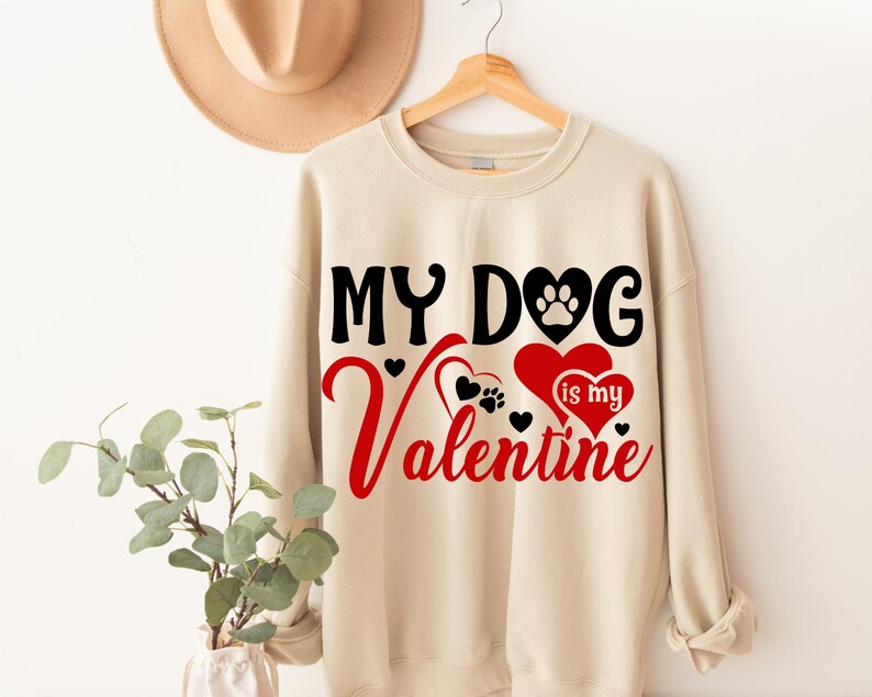 My Dog Is My Valentine Sweatshirt, Dog Valentine Sweater, Unisex Dog Lover Shirt, Gift For Dog Mom, Cute Dog Sweater, Pet Owner Vday Gifts - Image 4