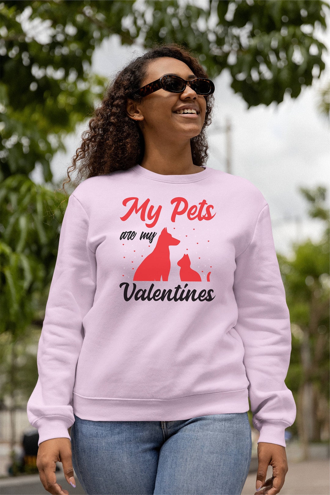 My Pets Are My Valentines Unisex Sweatshirt Valentines Day Gift For Her Women Heart Love Partner Be My Valentine Retro Cute