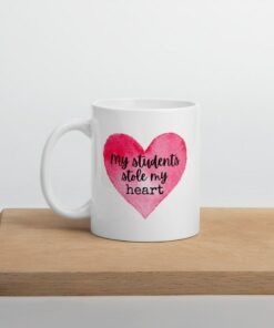 My Students Stole My Heart Mug, Teacher Gift, Teacher Appreciation, Valentine's Day Gift For Teachers, Valentine Mug