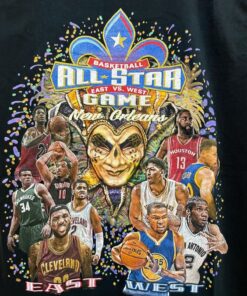 NBA All Stars East Vs. West Game New Orleans Tshirt Pullover Hoodie Crewneck Sweatshirt Reprinted Full Color Full Size Gifts for NBA Fans
