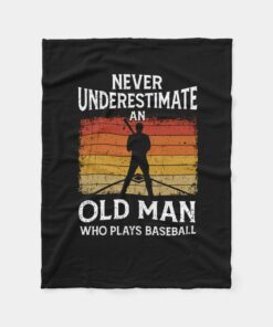 Never Underestimate An Old Man Who Plays Baseball Blanket