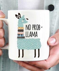 No Prob-Llama Mug, Funny Mug, Llama Coffee Mug, Llama Gift, Birthday Gift, Office Mug, Pun Gift, Llama Lover Gift