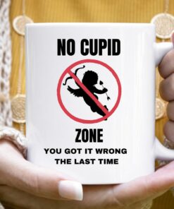 No Thanks Cupid Zone, Gift For Single, Valentine's Day, Cupid Mug, Funny Valentine's, Sarcastic Mug, Single Valentine's