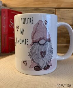 Personalised Gnome Mug - Youre My Gnome, Valentines Mug, Personalised Gnome Mug