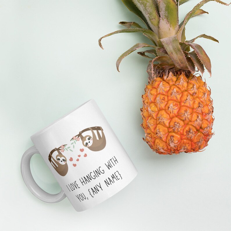 Personalised Valentines Mug Gift, Cute Sloth Love Mug, I Love Hanging With You Animal Lover Mug, Anniversary