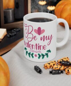 Personalized Be My Valentine Mug Valentine Gift For Him For Her Custom Name Valentine Mug