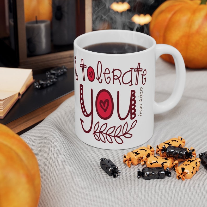 Personalized I Tolerate You Mug Valentine Gift For Him For Her Custom Name Valentine Mug