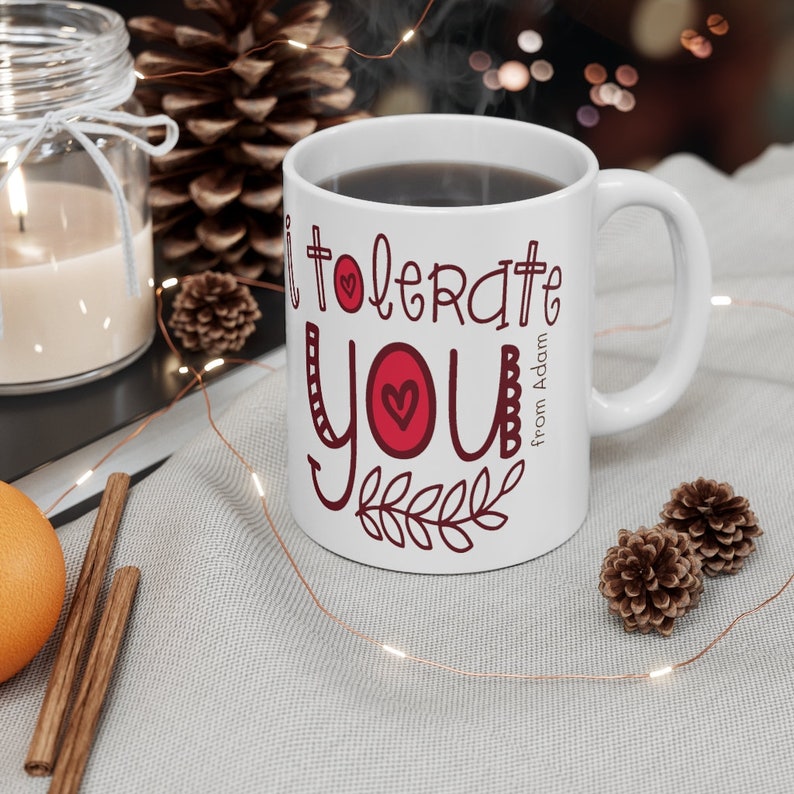 Personalized I Tolerate You Mug Valentine Gift For Him For Her Custom Name Valentine Mug