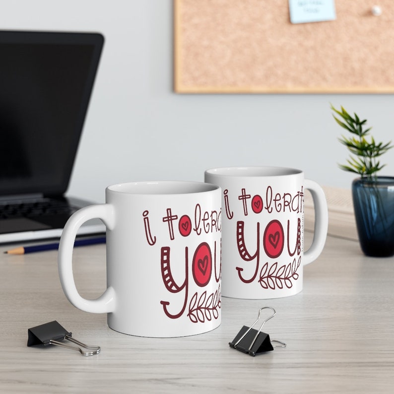 Personalized I Tolerate You Mug Valentine Gift For Him For Her Custom Name Valentine Mug