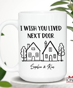 Personalized I Wish You Lived Next Door Mug - 11oz Two Tone, Long Distance Friendship, Miss You, Long Distance Relationship Gift