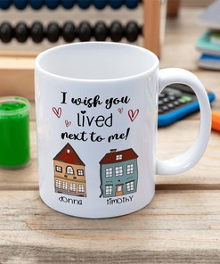 Personalized I Wish You Lived Next To Me Mug - Unique Wedding Gift for Wife, Bestie, or Friend