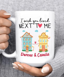 Personalized Long Distance Friendship White Coffee Mug - Friends Next Door for Besties and Sisters