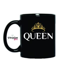 Queen Mug Gift Her, Valentine Mug Mug Valentines Day I Love You Mug Valentines Day Gift Black Coffee Mug