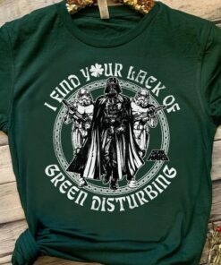 Retro 90s Lack Of Green Disturbing St. Patrick's Day Graphic T-Shirt, Star Wars Irish Shamrock 2023 Tee, Magic Kingdom Disneyland Trip Gift