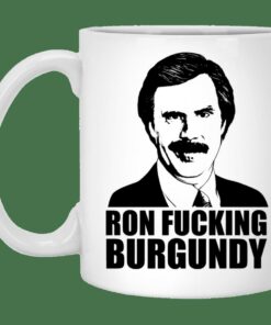Ron Fucking Burgundy Mug Gifts for Friends, Gifts for Valentine Day, Coulpe Gifts
