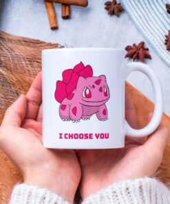 Rose Bulba Saur Mug, I Choose You, You Are My, Valentine Mug, Pokemon Mug, Coffee, Gifting Mug, Galentines Day