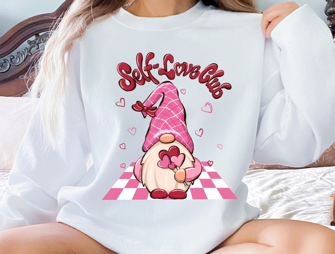 Self Love Sweatshirt, Self Love Club Shirt, Funny Valentine Sweatshirt, Unisex Valentine Sweater, Self Care Shirt, Love Yourself Gifts
