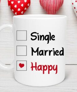 Single Married Happy Check Valentine's Day Mug, Funny Valentine Mug, Funny Mug, Anti Valentines Day Gift, Anti Romantic Gift