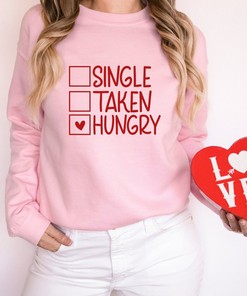 Single Taken Hungry Unisex Crewneck Sweatshirt